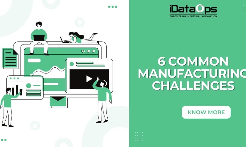 6 Common Manufacturing Challenges And How to Overcome Them