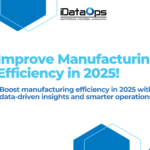 Improve Manufacturing Efficiency in 2025