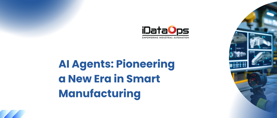 AI Agents Pioneering a New Era in Smart Manufacturing